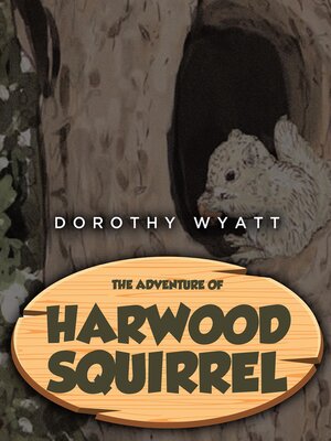 cover image of The Adventure of Harwood Squirrel